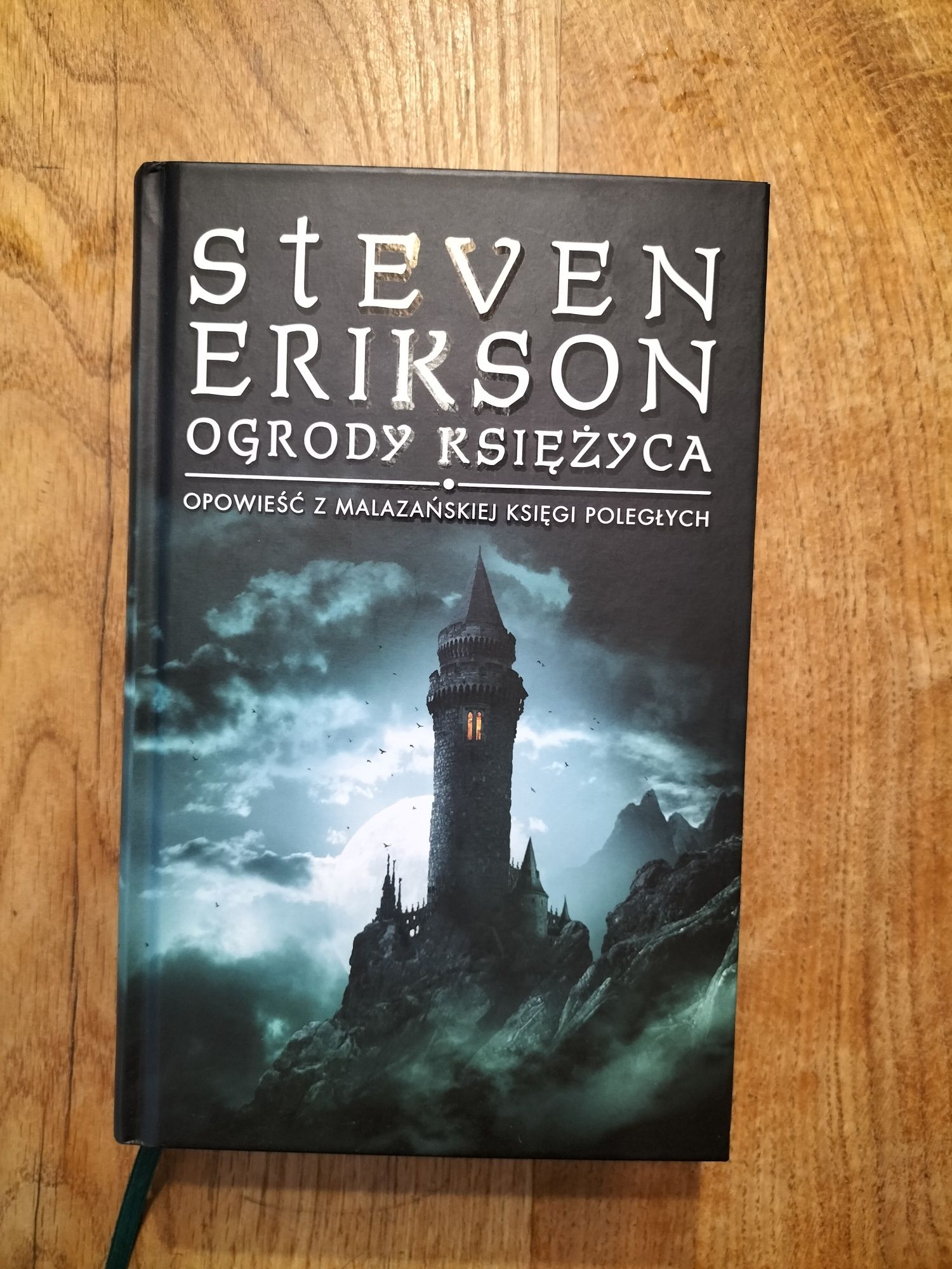 Steven Erikson Ogrdy księżyca Opowieść z Malazańskiej księgi poległych