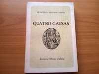 " Quatro Causas " (1.ª ed.) - Francisco Salgado Zenha