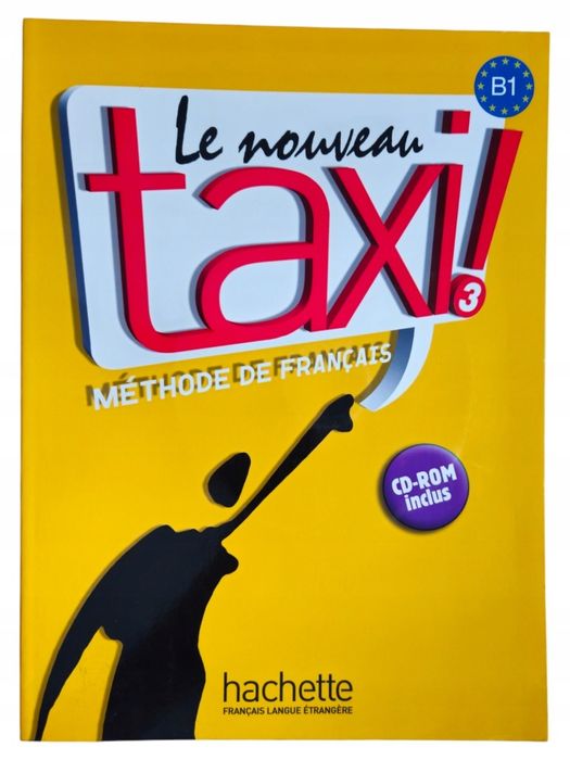 Le Nouveau Taxi 3 Methode De Francais B1 Robert Menand