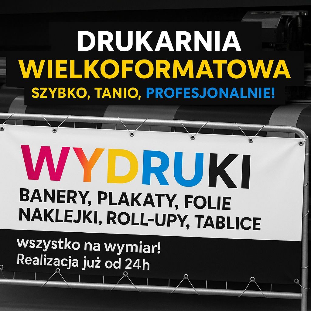Druk wielkoformatowy, banery, plakaty, naklejki, rollup, folie, owv