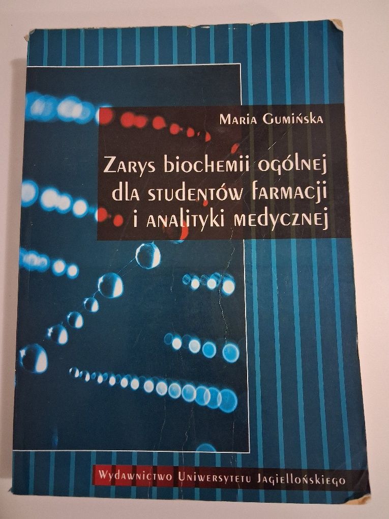 Zarys biochemii ogólnej dla studentów farmacji - Maria Gumińska
