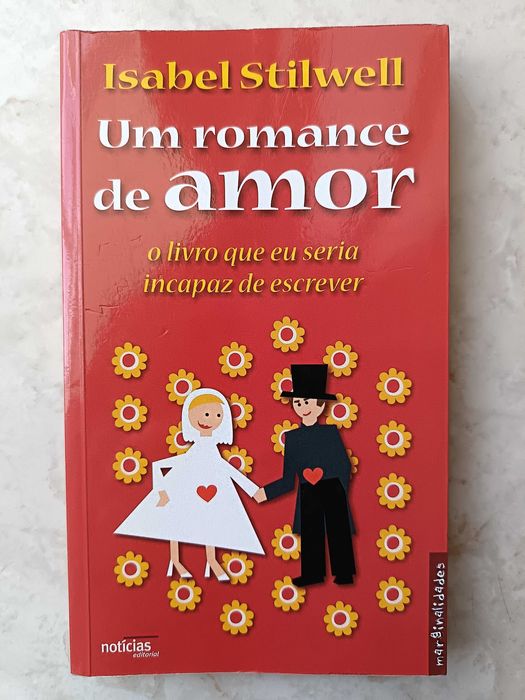 Livro " Um Romance de Amor " de Isabel Stilwell