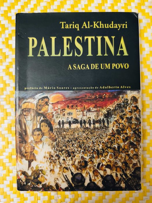 PALESTINA A saga de um povo
Tariq Al-Khudayri