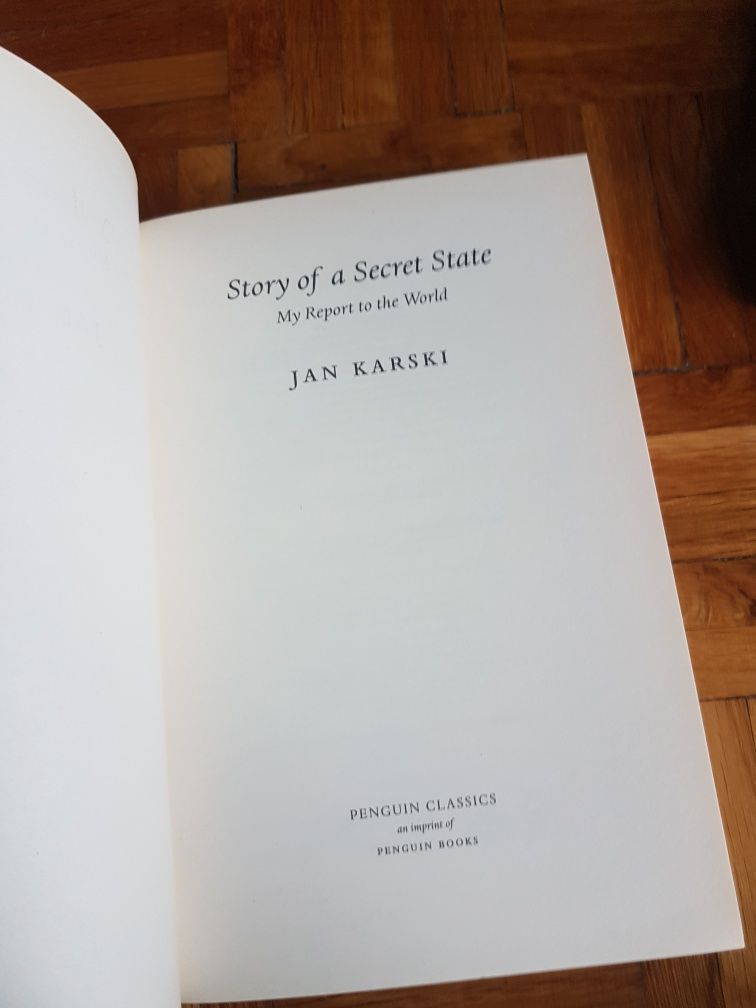 Jan Karski Story of a secret state