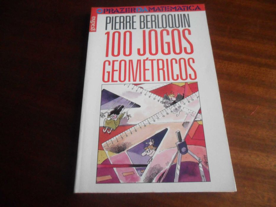 "100 Jogos Geométricos" de Pierre Berloquin - 1ª Edição de 1991