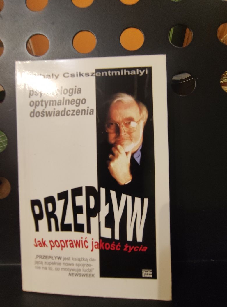 CSIKSZENTMIHALYI MIHALY Przepływ Jak poprawić jakość życia
Mihaly Csik