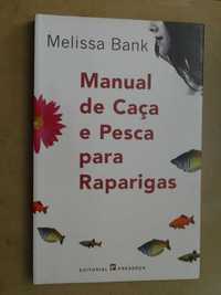 Manual de Caça e Pesca para Raparigas de Melissa Bank - 1ª Edição