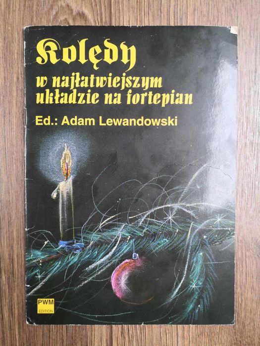 Kolędy w najłatwiejszym układzie na fortepian. Adam Lewandowski