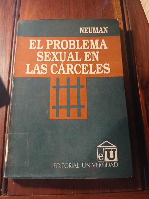 Neuman, El problema Sexual en las Carceles