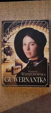 Romans historyczny "GUWERNANTKA" autorka Weronika Wierzchowska.