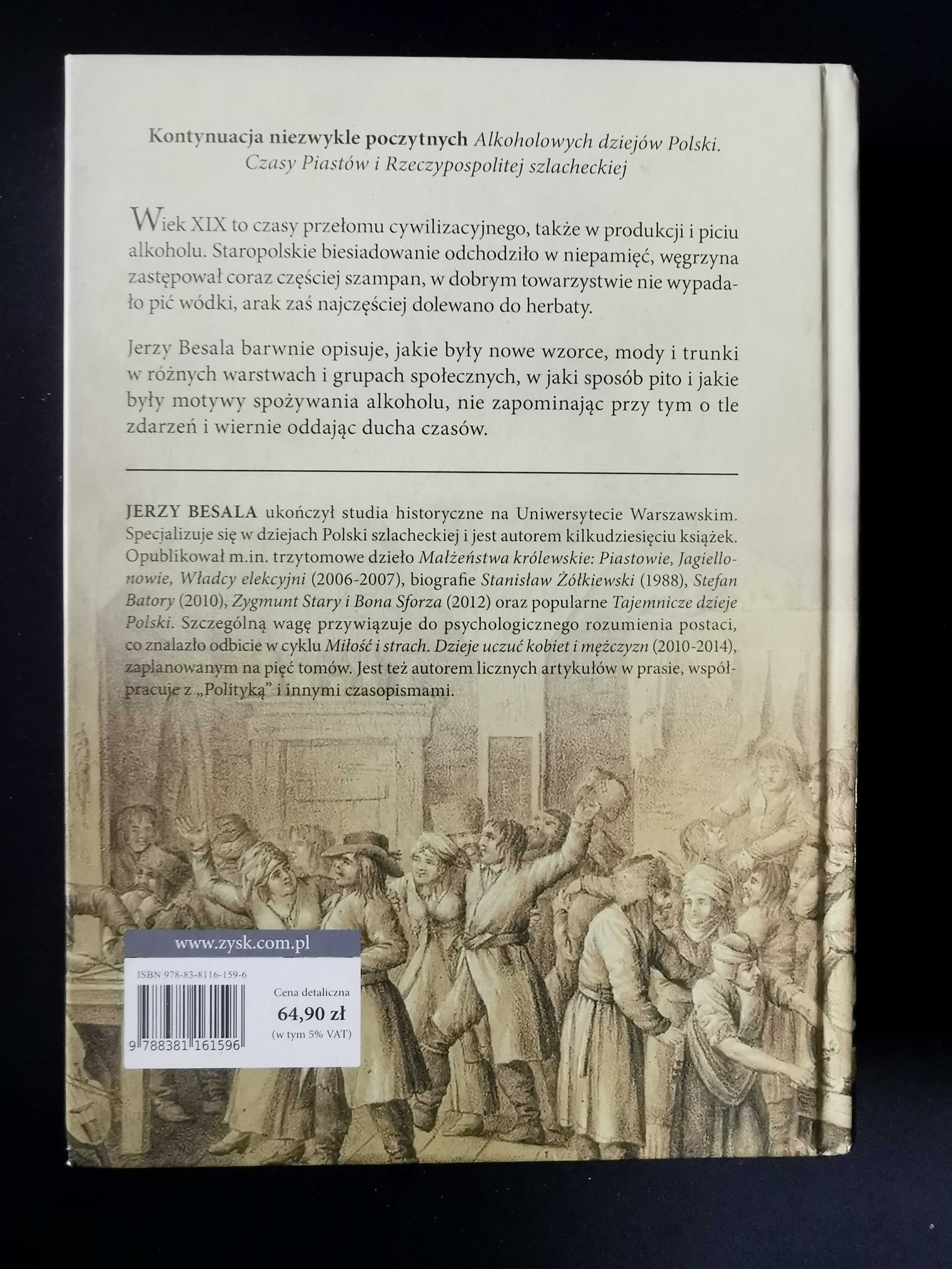 Alkoholowe dzieje Polski. Czasy rozbiorów i powstań - Jerzy Besala
