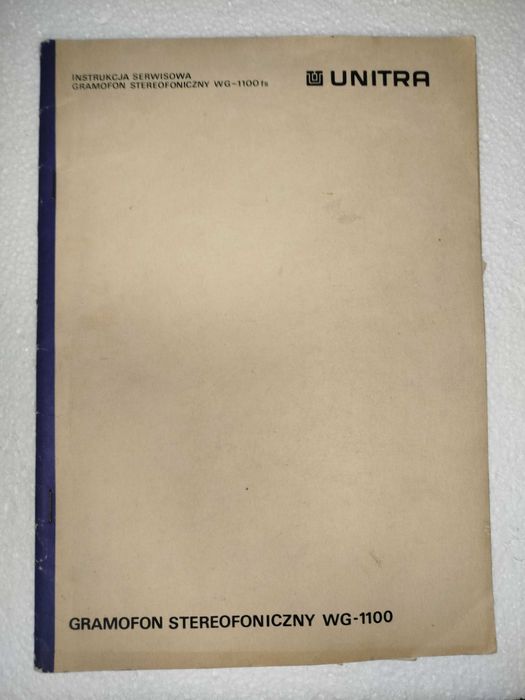Instrukcja serwisowa Gramofon Stereofoniczny WG-1100 Unitra Fonica