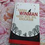 Kiedy Bóg był królikiem Sara Winman