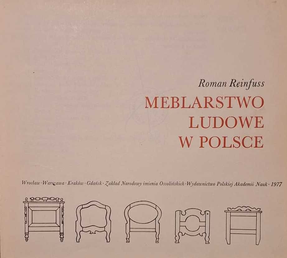 Meblarstwo ludowe w Polsce - Roman Reinfuss