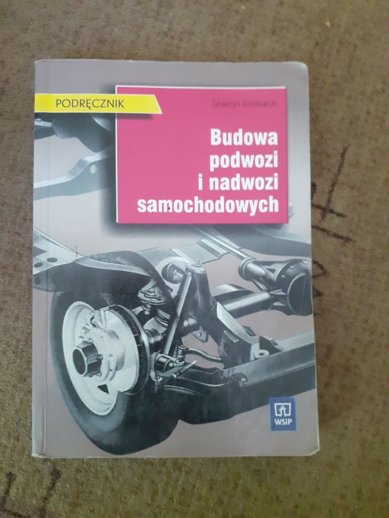 Budowa podwozi i nadwozi samochodowych. Seweryn Orzełowski