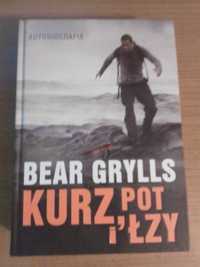 Kurz, pot i łzy Bear Grylls twarda okładka Autobiografia