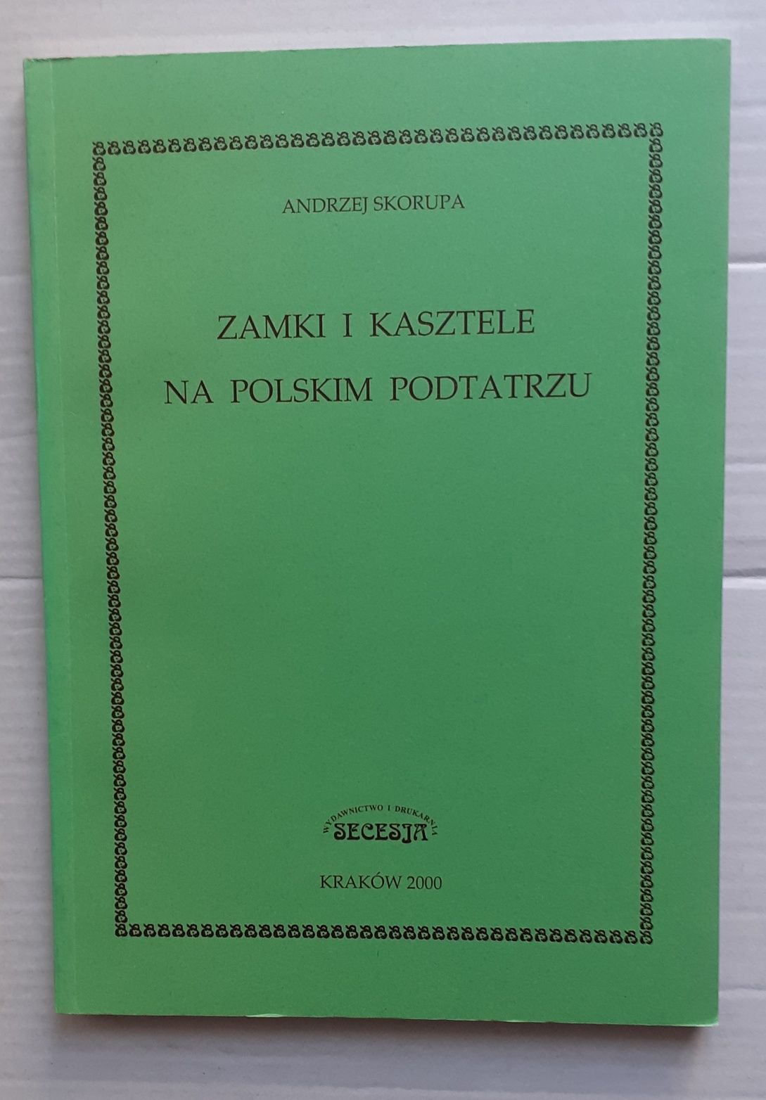 Zamki i kasztele na polskim Podtatrzu