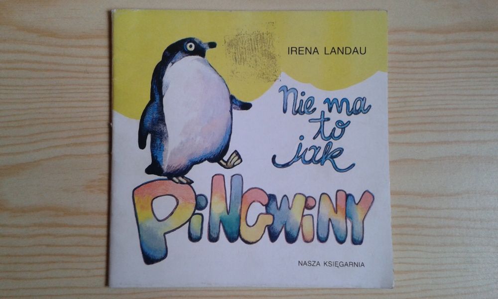 Nie ma to jak pingwiny Irena Landau Nasza Księgarnia 1989