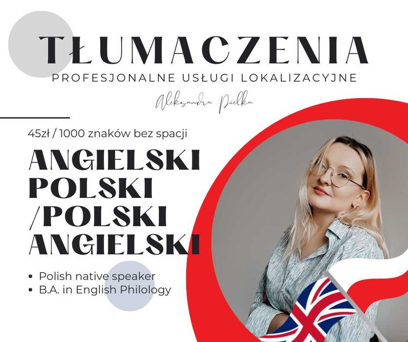 Tłumaczenia angielski-polski/polski-angielski, szybko i profesjonalnie