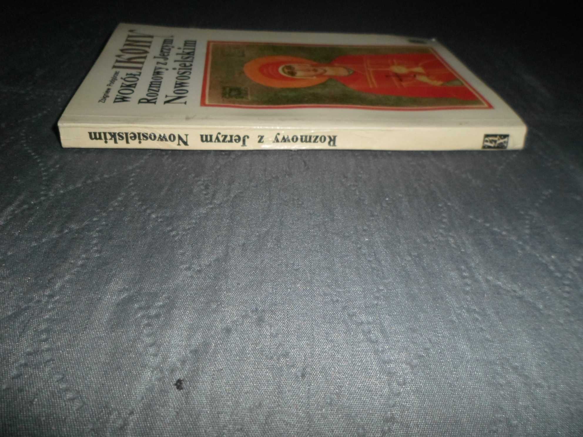 Wokół Ikony Rozmowy z Jerzy Nowosielskim - Zbigniew Podgórzec