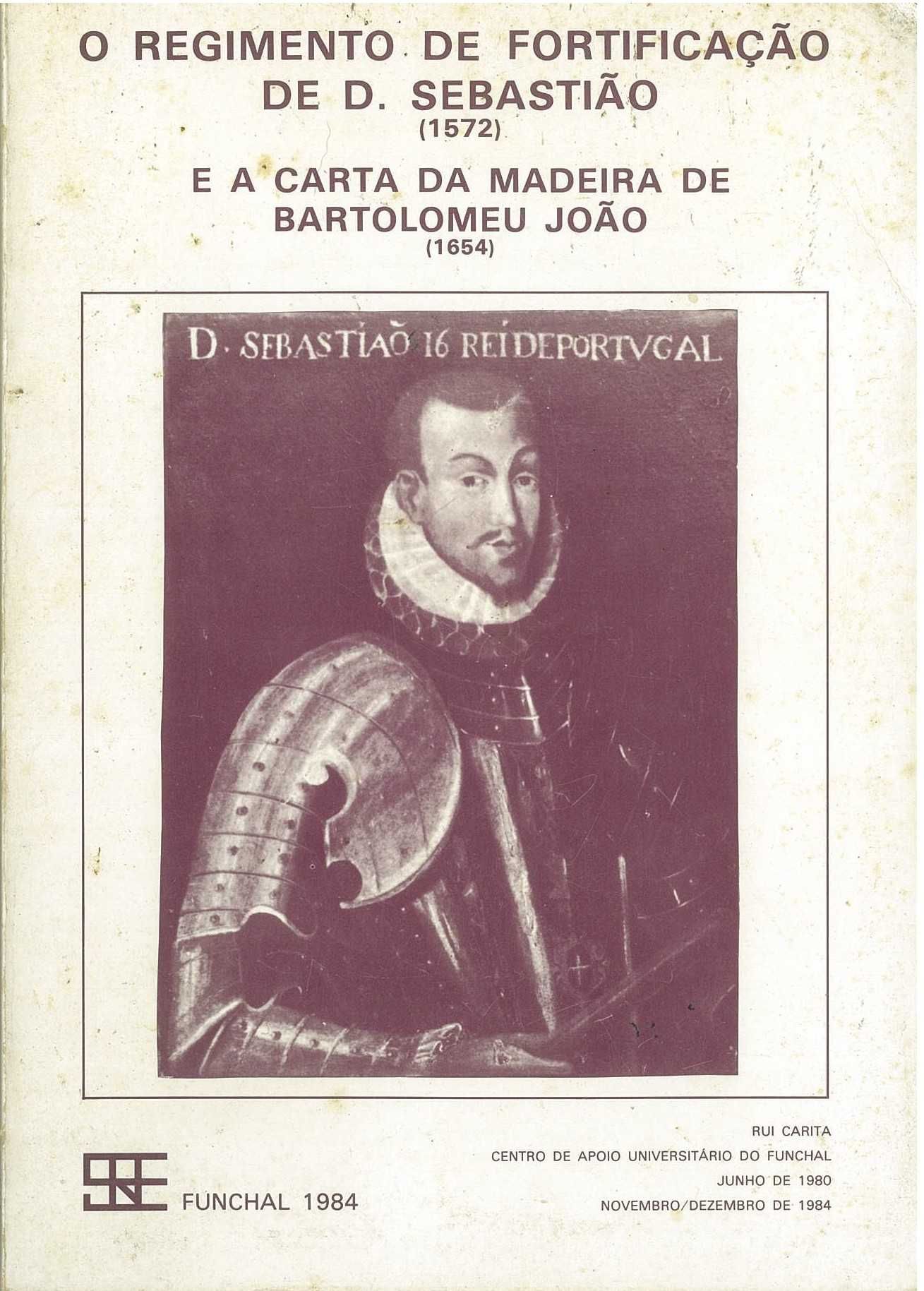 O Regimento de Fortificação de Dom Sebastião (1572) e a Carta...