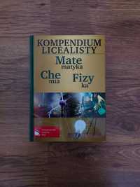 Kompendium Licealisty Meatematyka, Fizyka, Chemia