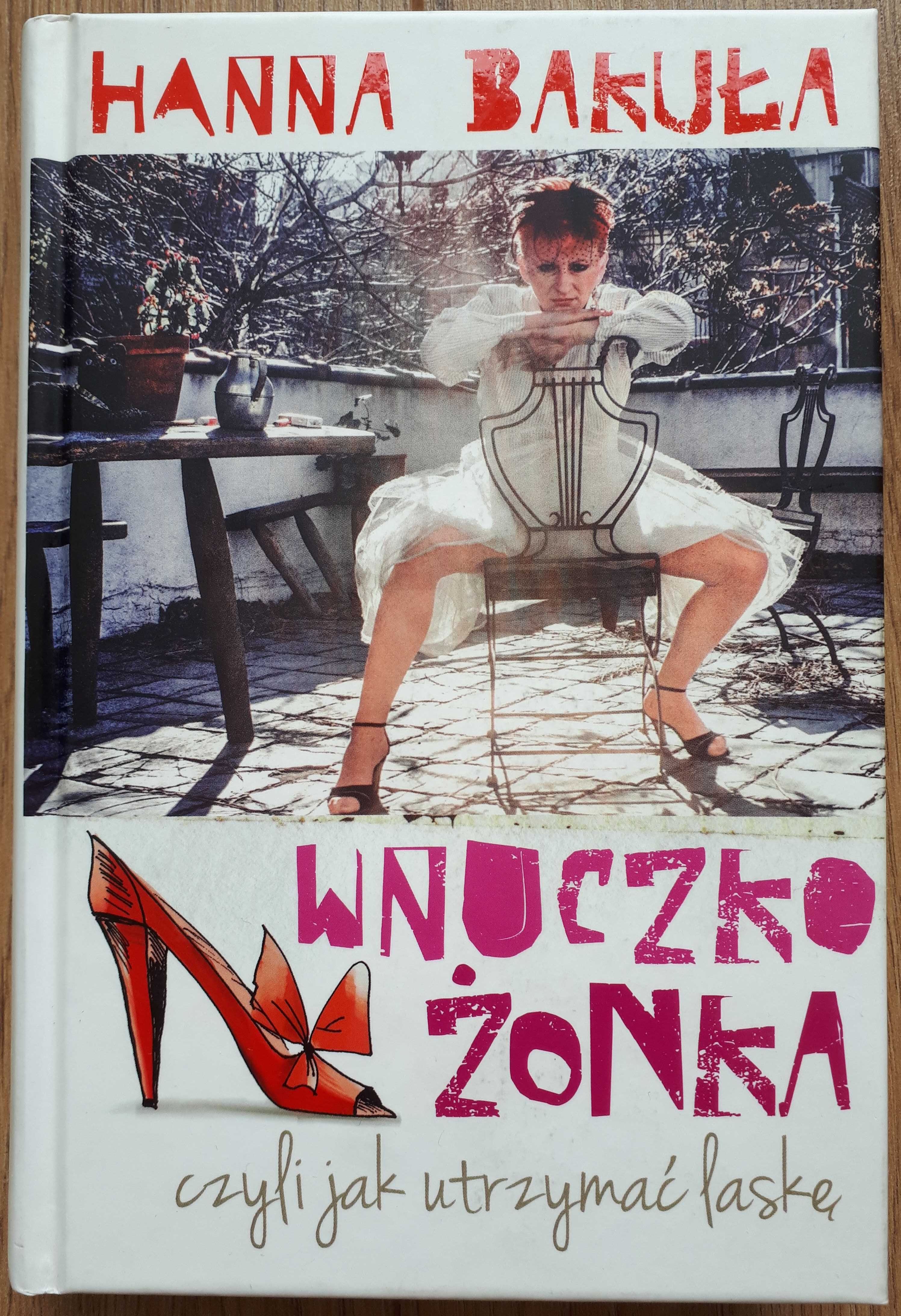"Wnuczkożonka czyli jak utrzymać laskę" Hanna Bakuła, rysunki Autorki