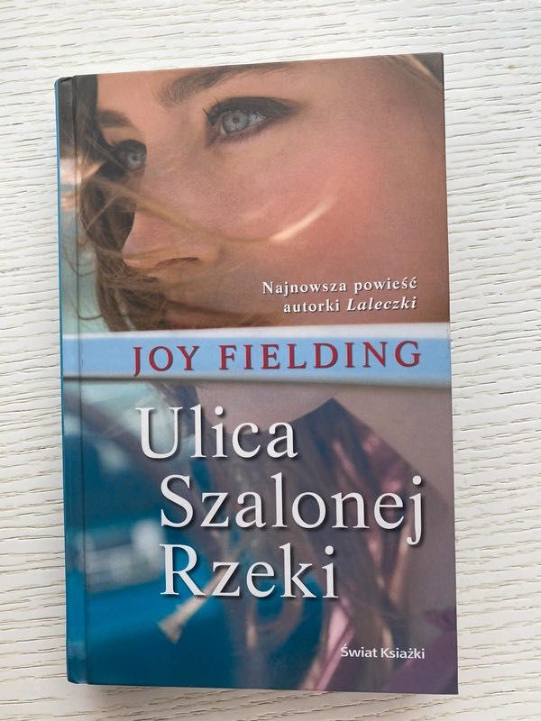 Ulica szalonej rzeki Joy Fielding