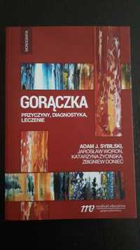 Gorączka-przyczyny, diagnostyka, leczenie