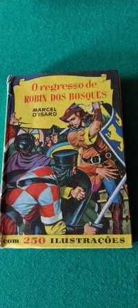O regresso do ROBIN DOS BOSQUES - Marcel D´Isard 1ª Edição