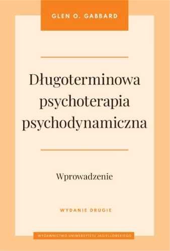 Długoterminowa psychoterapia psychodynamiczna - Glen O. Gabbard, Wito