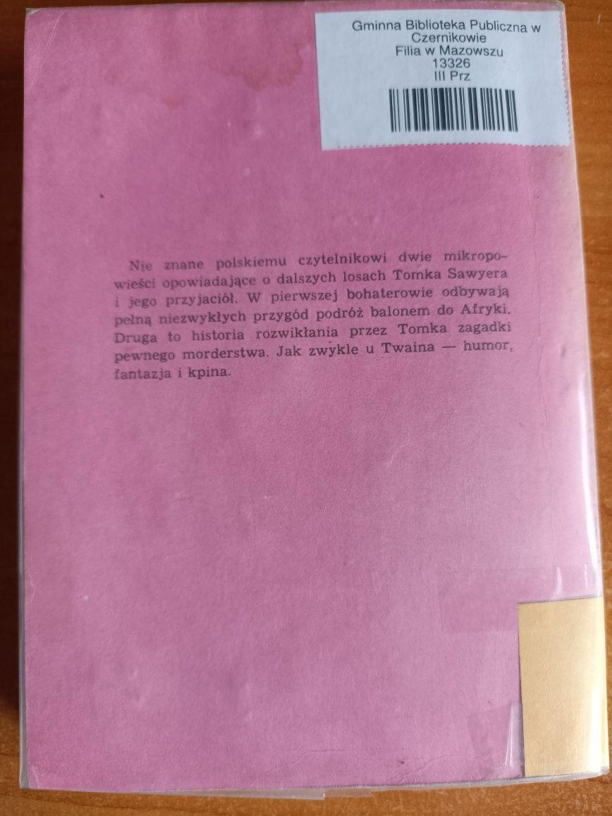 "Tomek Sawyer za granicą. Tomek Sawyer detektywem" Mark Twain