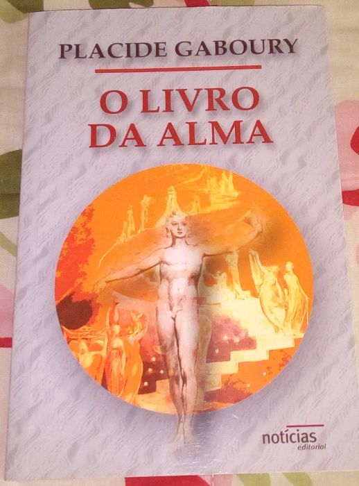 O Livro da Alma - Placide Gaboury