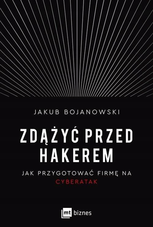 Zdążyć Przed Hakerem, Bojanowski Jakub