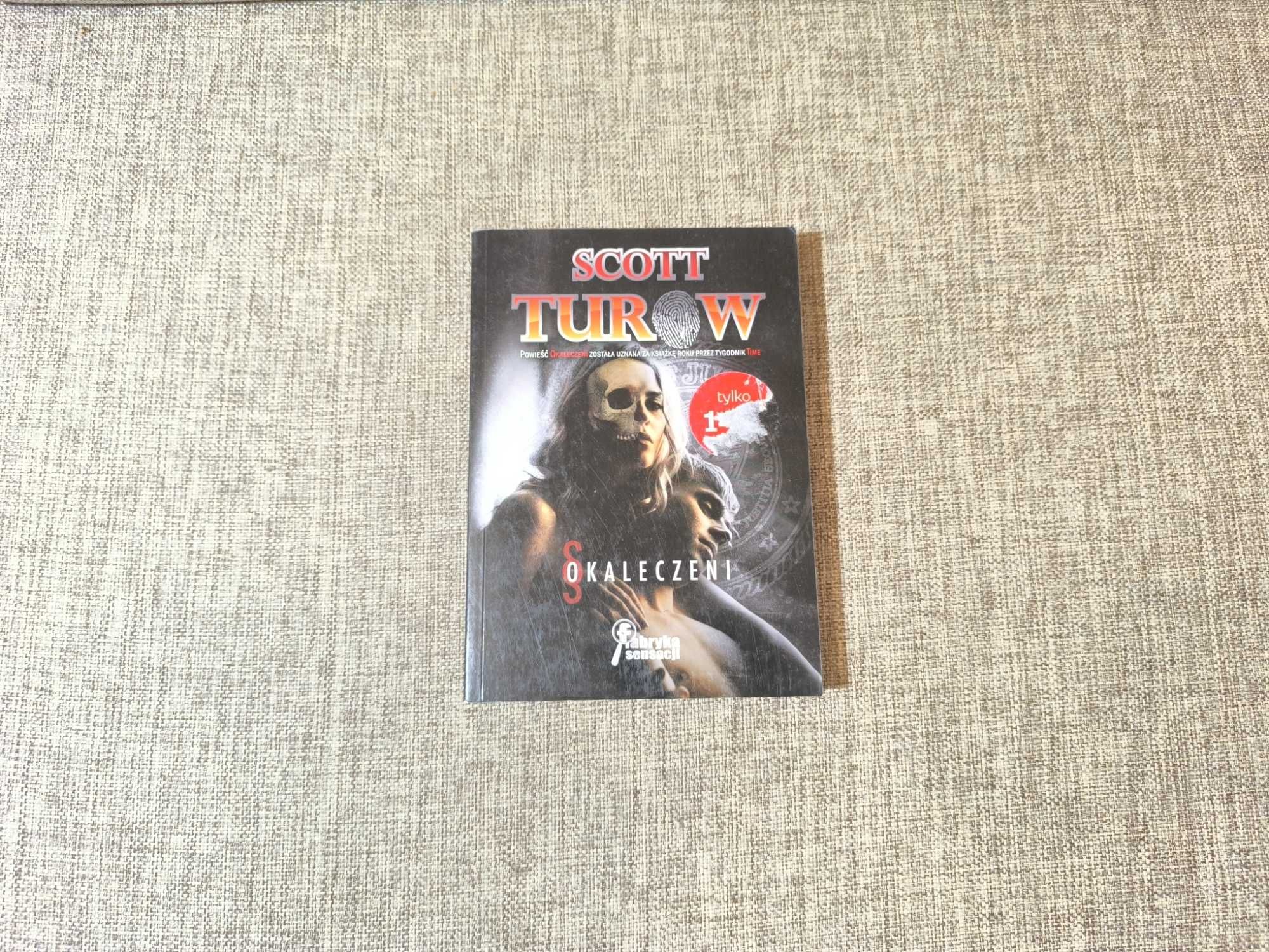 Scott Turow - Okaleczeni