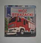 Poznajemy pojazdy. Wóz strażacki