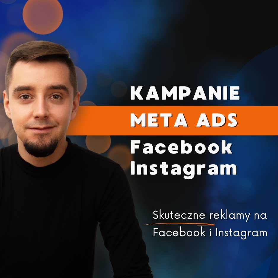 Kampanie reklamowe Facebook Instagram | Meta Ads | Reklama FB i IG