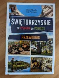 Świętokrzyskie - od Łysogór po Ponidzie. Przewodnik