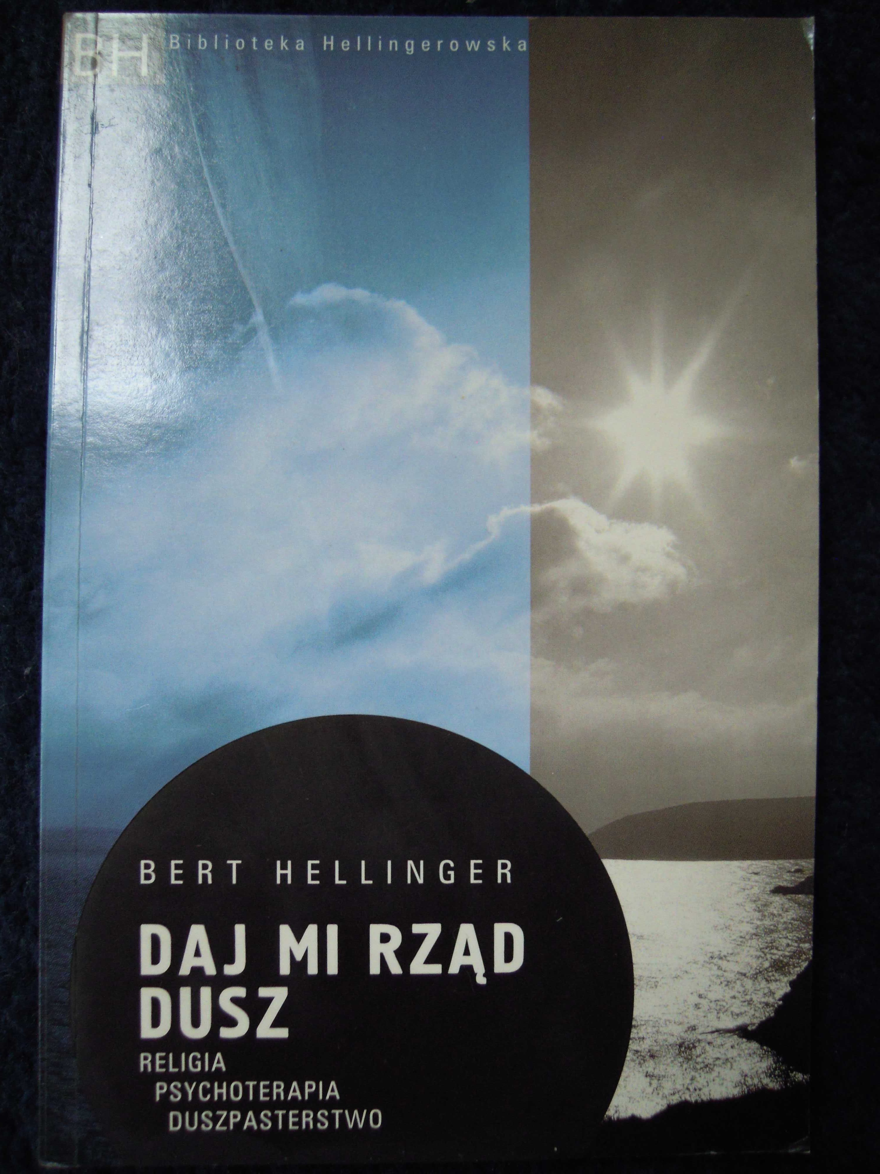 "Daj mi rząd dusz" Bert Hellinger