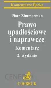 Prawo upadłościowe i naprawcze komentarz - Piotr Zimmerman bdb!