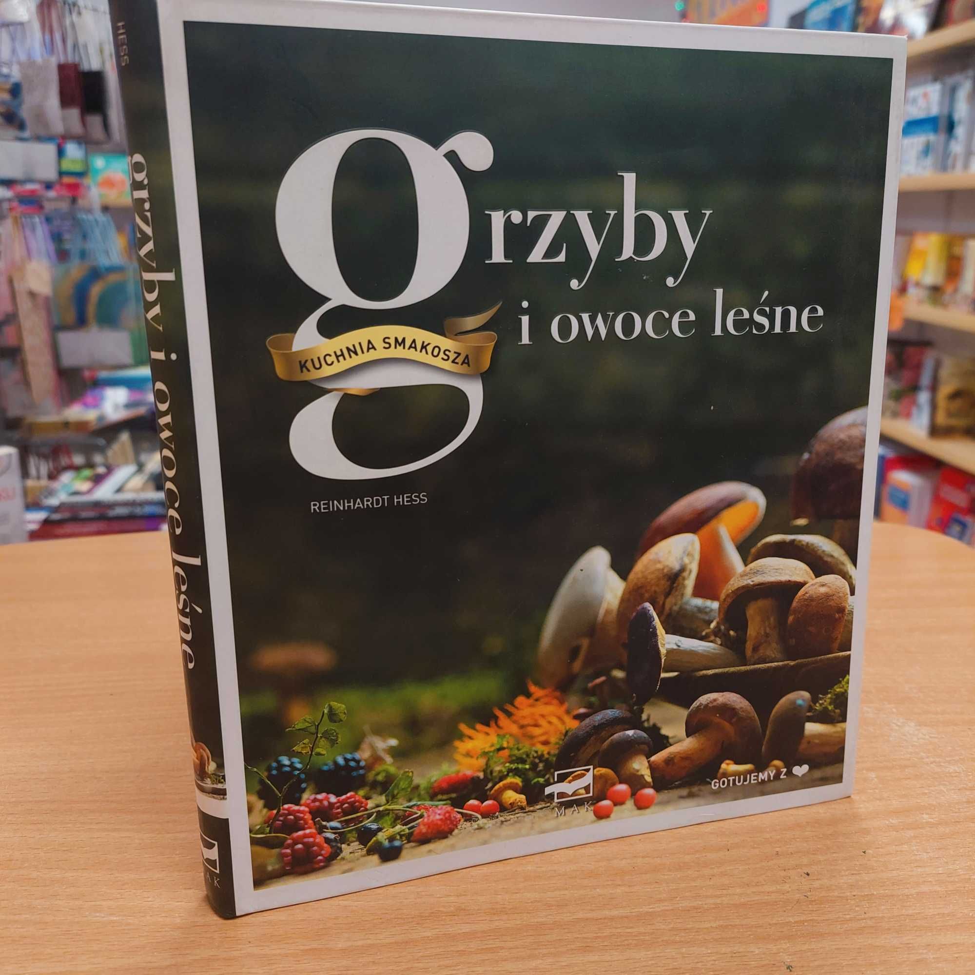 Grzyby i owoce leśne - Kuchnia Smakosza