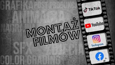 Montaż Filmów / Video na: YouTube | Instagram | TikTok | Facebook