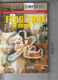 Feng Shui w domu Kirsten M. Lagatree