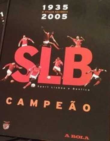 Benfica Campeão 1935 a 2005, 31 titulos nacionais -vols 1 a 3 - A Bola