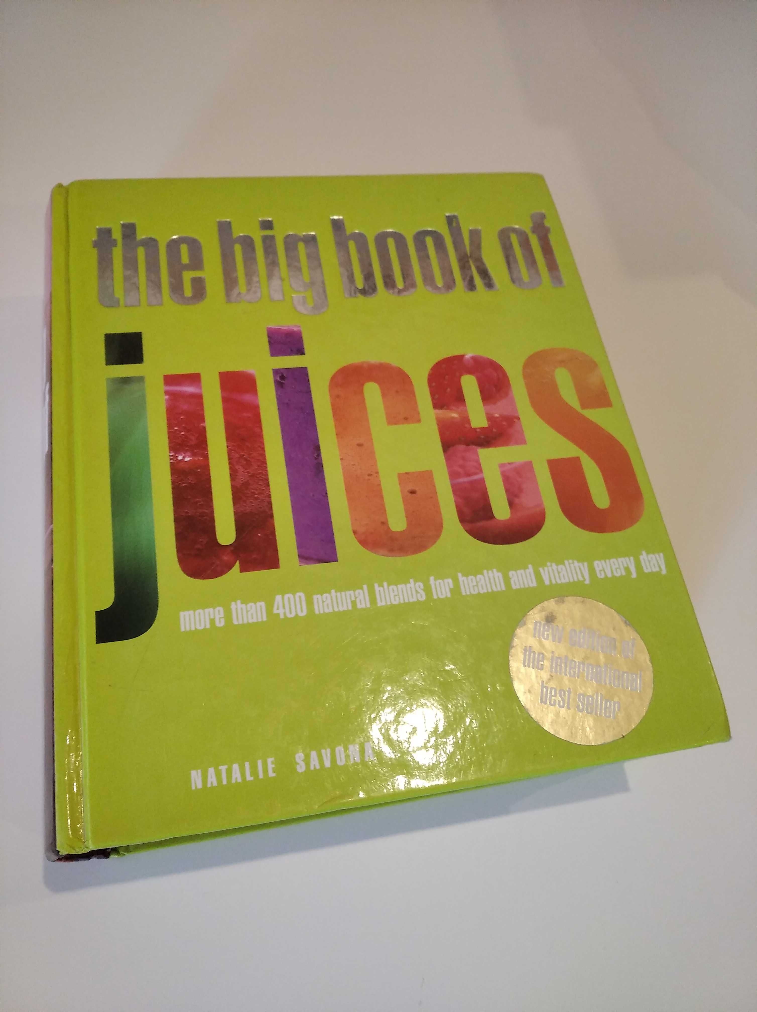400 receitas de sumos naturais: The big book of juices