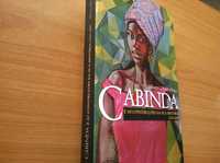 Cabinda e as Construções da sua História 1783/1887 - Alberto O. Pinto
