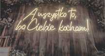 A wszystko to, bo Ciebie kocham. Neon