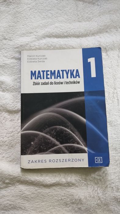 Matematyka 1 Zbiór zadań do liceów i techników, zakres rozszerzony