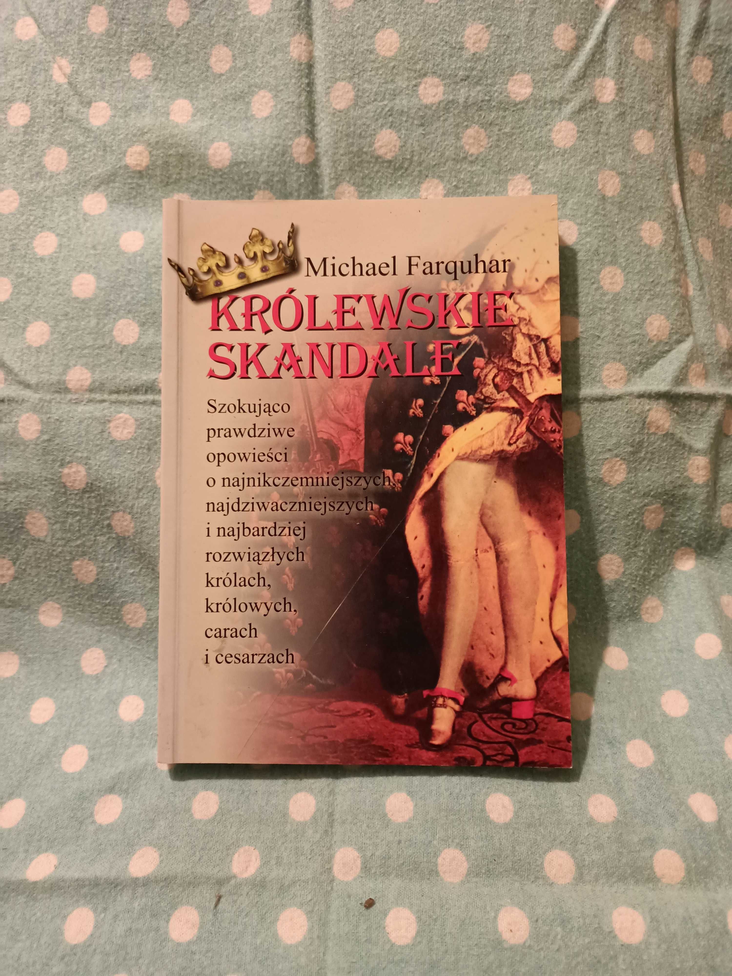 Królewskie skandale - Farquhar M.