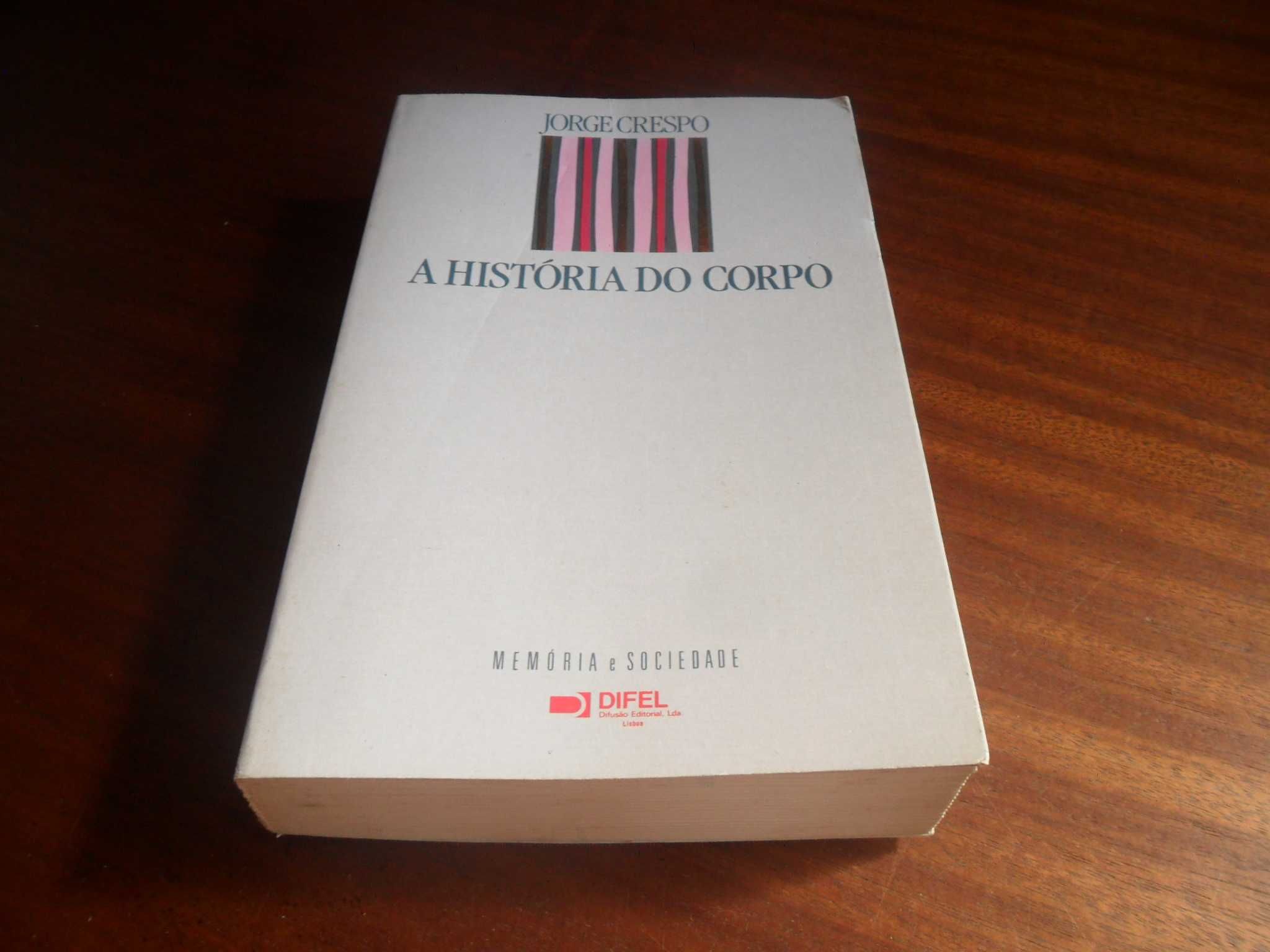 "A História do Corpo" de Jorge Crespo - 1ª Edição de 1990